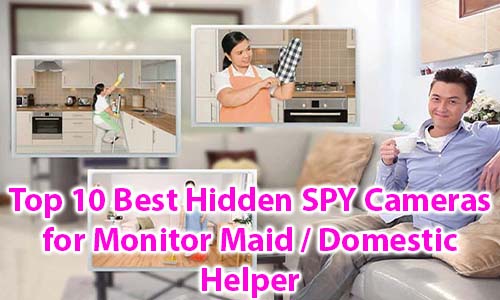 Kameras tal-Aħjar XYUMX SPY Moħbija għall-Maid Monitor / Helper Domestiku