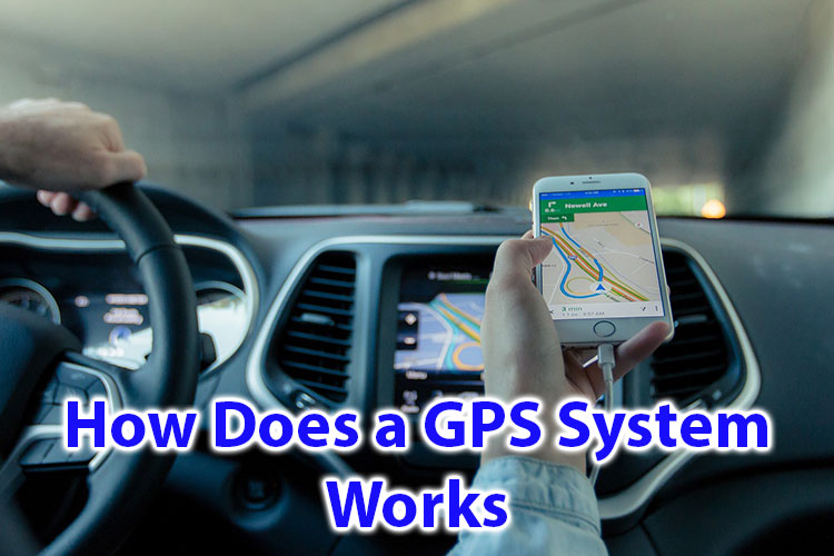 How does a GPS System Works