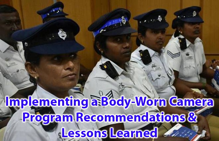 Implementing a Body-Worn Camera Program Recommendations and Lessons Learned