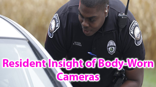 Resident Insight of Body-Worn Cameras