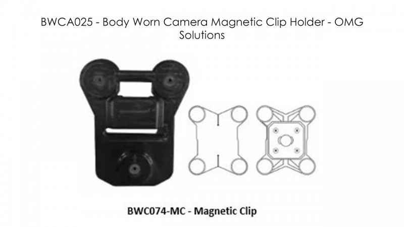 BWCA025 - Body Worn Camera Magnetic Clip Holder - OMG Solutions