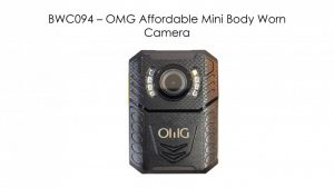 BWC094 – OMG Affordable Mini Body Worn Camera
