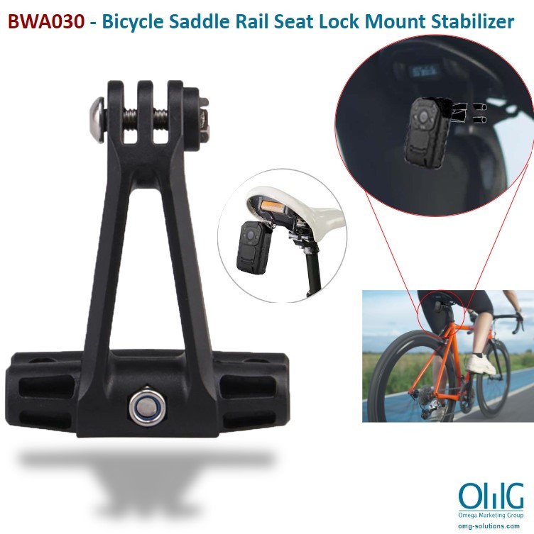 BWC 030 - OMG Camera Assessories - Bicycle Saddle Rail Seat Lock Stabilizer - Main Page remake