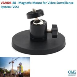 VSA004 - Magnetic Mount for Video Surveillance System (VSS)