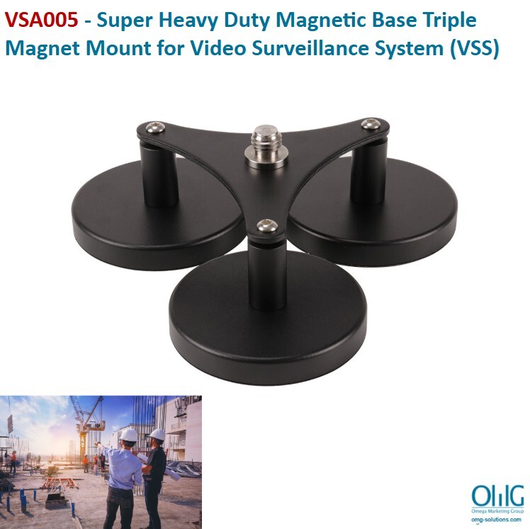 VSA005 - Super Heavy Duty Magnetic Base Triple Magnet Mount for Video Surveillance System (VSS) Main Page